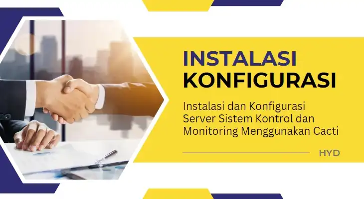 E. Instalasi dan Konfigurasi Server Sistem Kontrol dan Monitoring Menggunakan Cacti