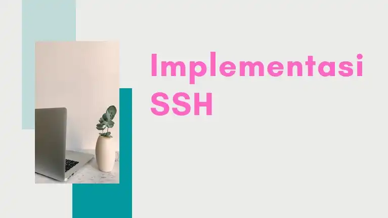 I. Implementasi SSH